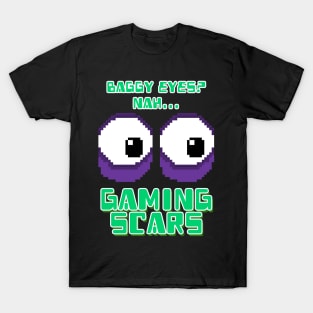 baggy eyes nah gaming scars pixel art T-Shirt